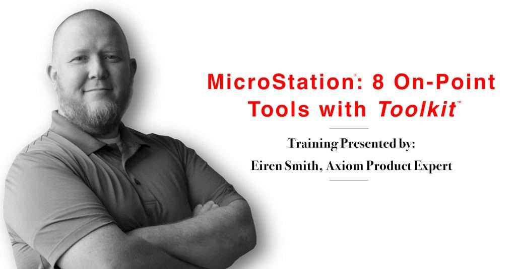 MicroStation: 8 On-Point Tools with Toolkit - Axiom
