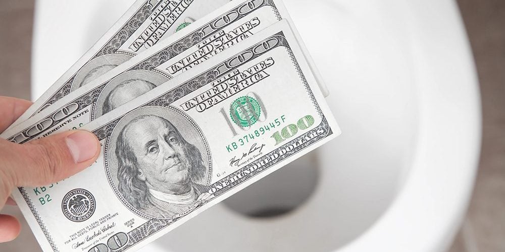 Throwing Money in the Toilet